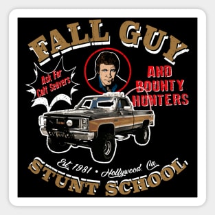 Fall Guy Stunt School and Bounty Hunters Dks Magnet